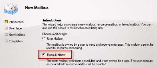 Choose to Create a Room Mailbox Choose to Create a Room Mailbox